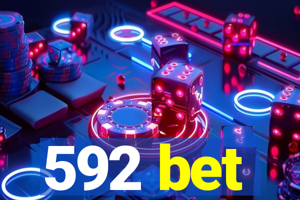 592 bet